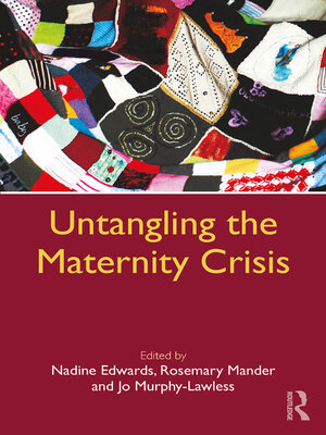cover image of Untangling the Maternity Crisis